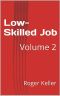 [Low-Skilled Job 02] • Low-Skilled Job 2